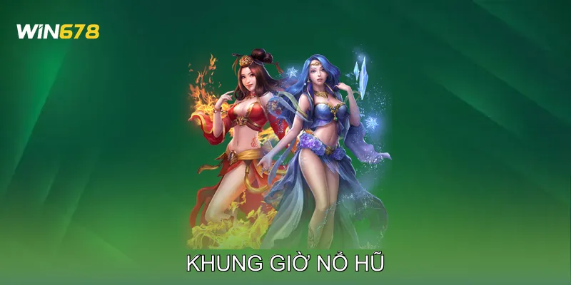 Khung Giờ Nổ Hũ Giúp Chọn Thời Điểm Vàng Trúng Jackpot 3 Khung Giờ Nổ Hũ Giúp Chọn Thời Điểm Vàng Trúng Jackpot